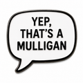 Yep, That's a Mulligan